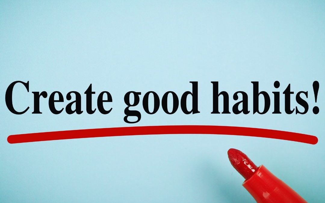 7 étapes pour créer des habitudes saines
